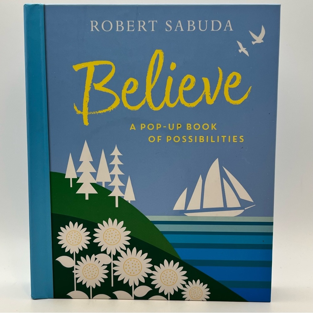 3/$30 Robert Sabuda Believe: A Pop-Up Book of Possibilities